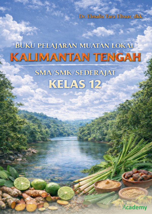BUKU PELAJARAN MUATAN LOKAL KALIMANTAN TENGAH SMA/SMK/SEDERAJAT KELAS 12